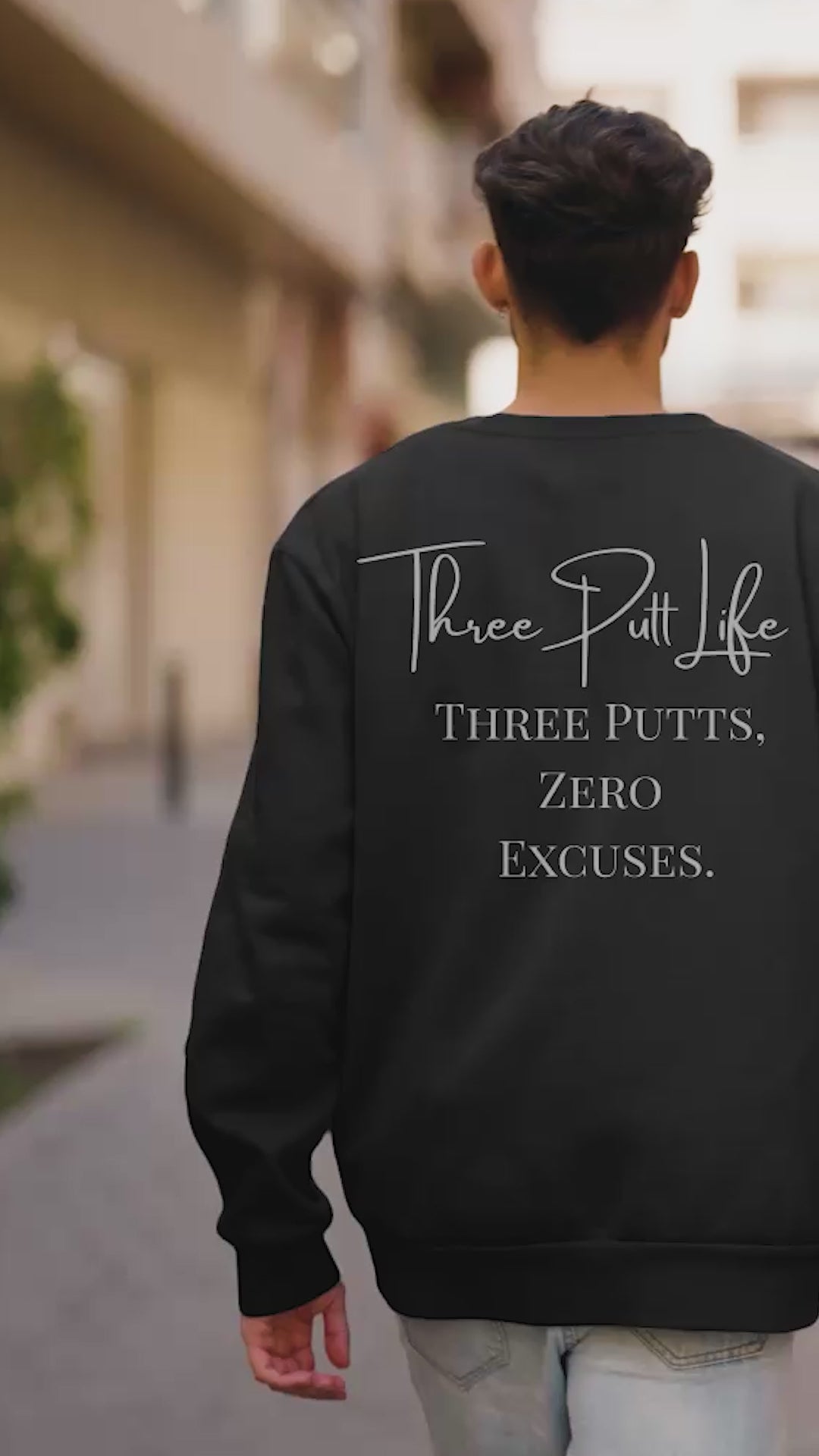 Three Putt Life Zero Excuses Jumper Sweatshirt